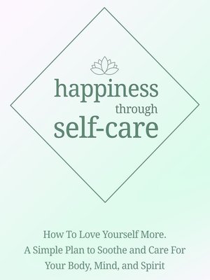 cover image of Happiness Through Self-Care